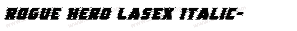 Rogue Hero LasEx Italic字体转换